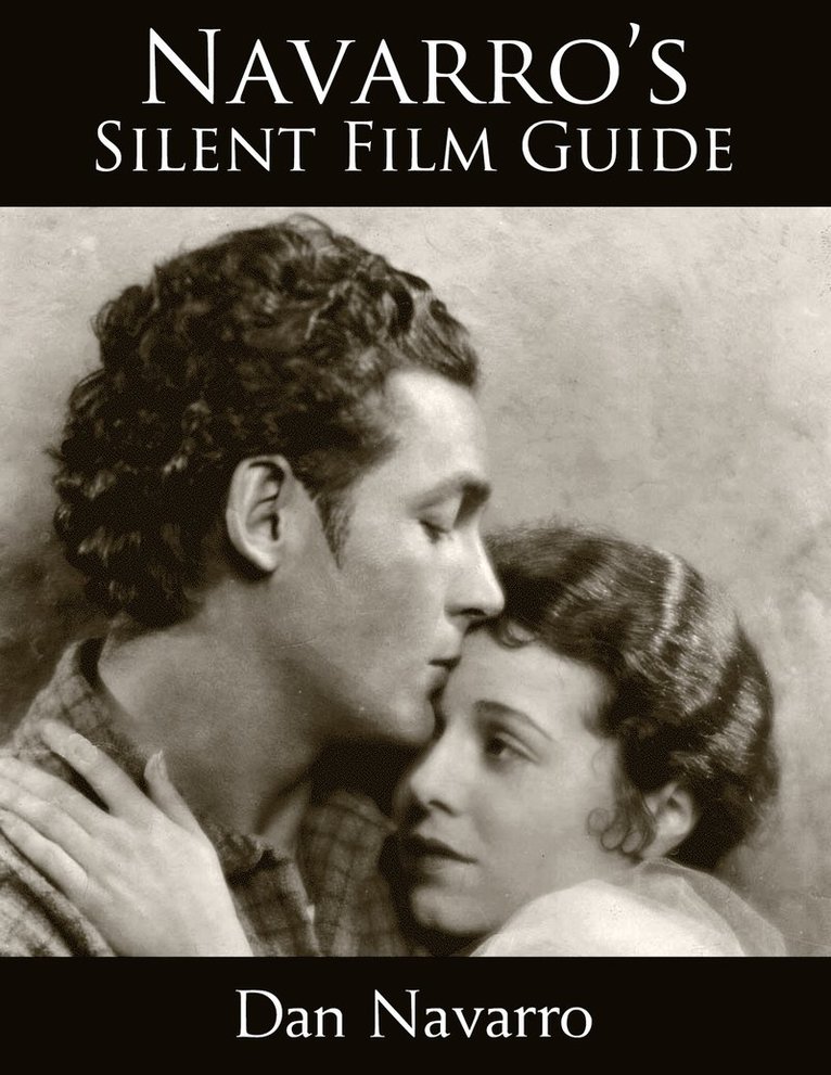 Navarro's Silent Film Guide 1