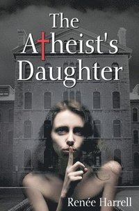 bokomslag The Atheist's Daughter