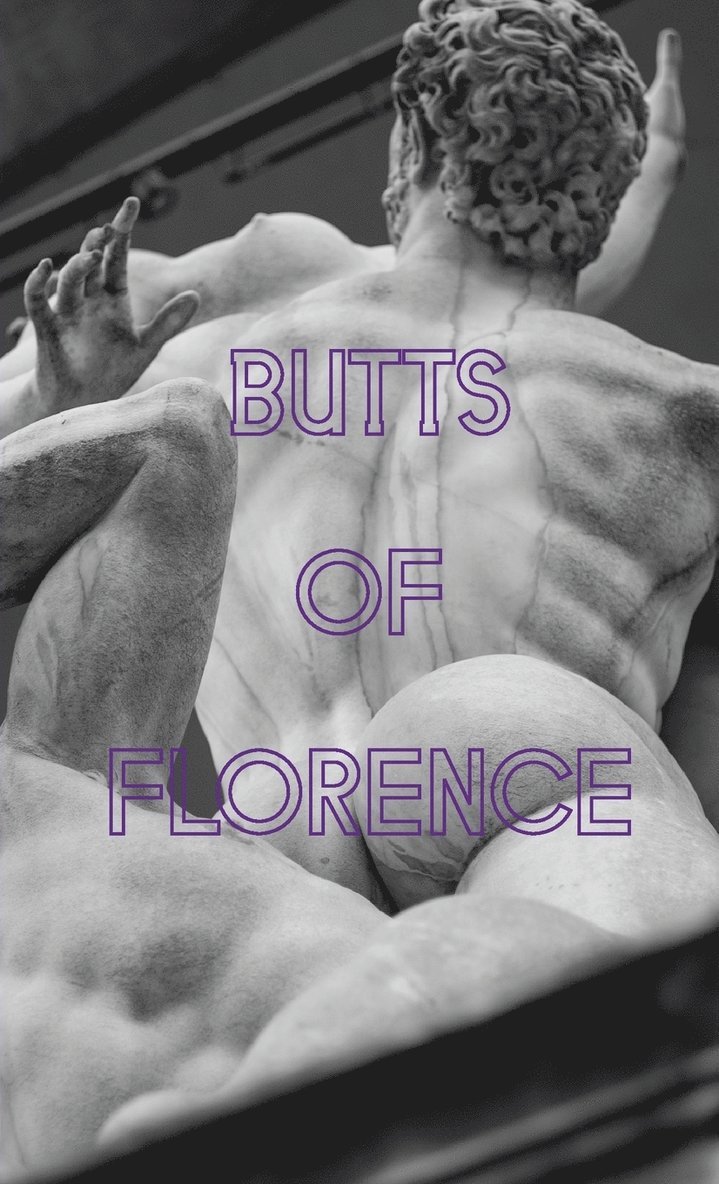Erik Benjamins - Butts of Florence, Häftad