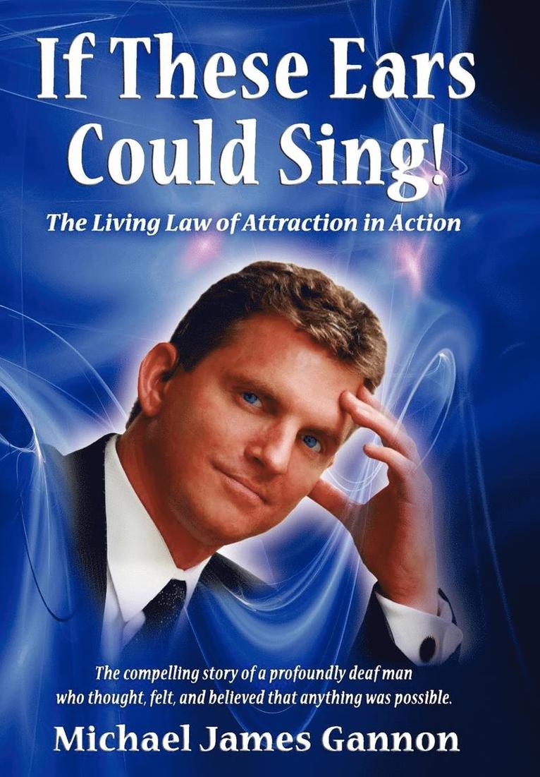 Michael James Gannon - If These Ears Could Sing!, Inbunden