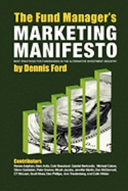 bokomslag The Fund Manager's Marketing Manifesto