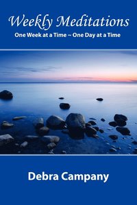 bokomslag &quot;Weekly Meditations&quot; One Week at a Time One Day at a Time