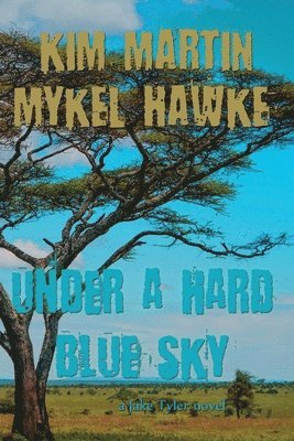 Under a Hard Blue Sky 1