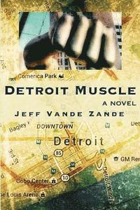 bokomslag Detroit Muscle