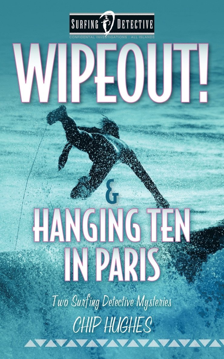 Wipeout! & Hanging Ten in Paris 1