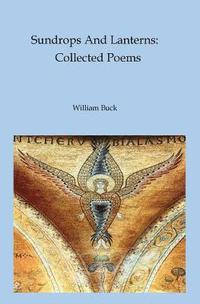 bokomslag Sundrops And Lanterns: Collected Poems