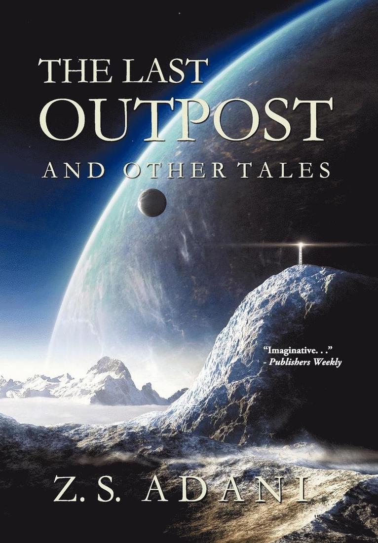 The Last Outpost and Other Tales 1