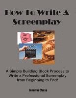 bokomslag How to Write a Screenplay