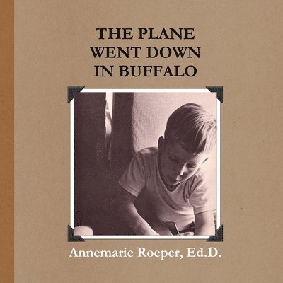 The Plane Went Down in Buffalo / Paperback Edition 1