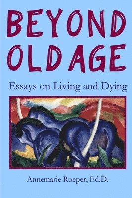 bokomslag Beyond Old Age