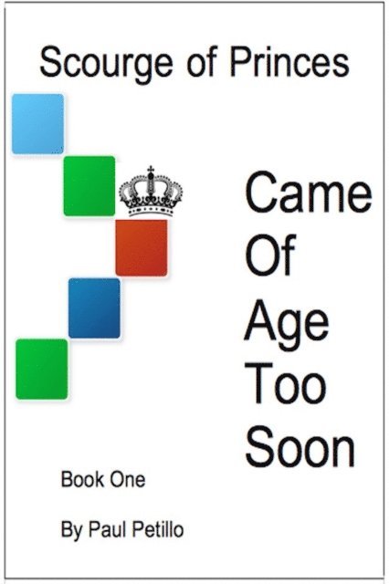 Scourge of Princes: Came of Age Too Soon