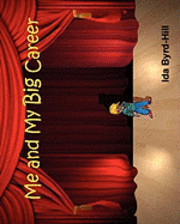 Karen Hill - Me and My Big Career, Häftad