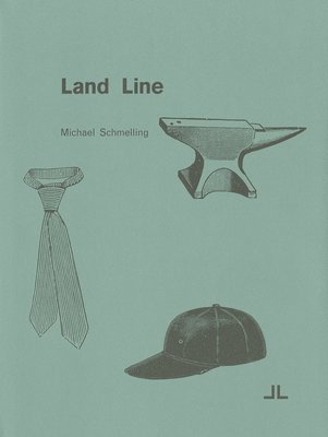 Michael Schmelling: Land Line, Inbunden. Tillgänglighet: Lägg i varukorg