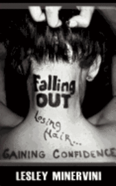 Falling Out - Losing Hair, Gaining Confidence 1