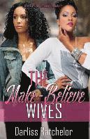 bokomslag The Make-Believe Wives
