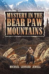 bokomslag Mystery in the Bear Paw Mountains