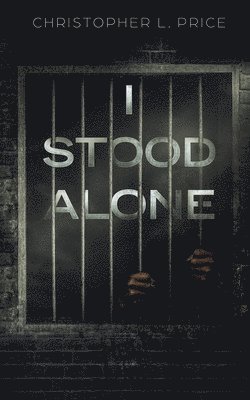 I Stood Alone 1