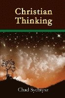 Chad Sychtysz - Christian Thinking, Häftad