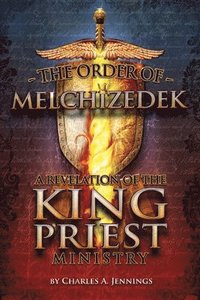 bokomslag The Order of Melchizedek