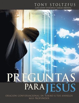 bokomslag Preguntas para Jesús: Oración conversacional en torno a tus anhelos más profundos