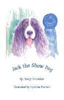 Jack the Show Dog 1