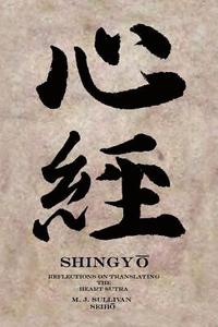bokomslag Shingyo: Reflections on Translating the Heart Sutra
