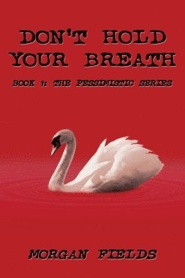 Don't Hold Your Breath 1