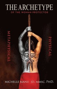 bokomslag Archetype Of The Woman Protector