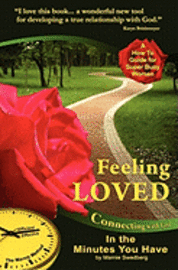 Feeling Loved: Connecting with God in the Minutes You Have 1