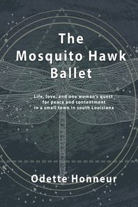 bokomslag The Mosquito Hawk Ballet