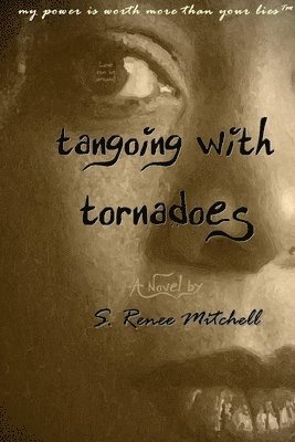 bokomslag Tangoing With Tornadoes