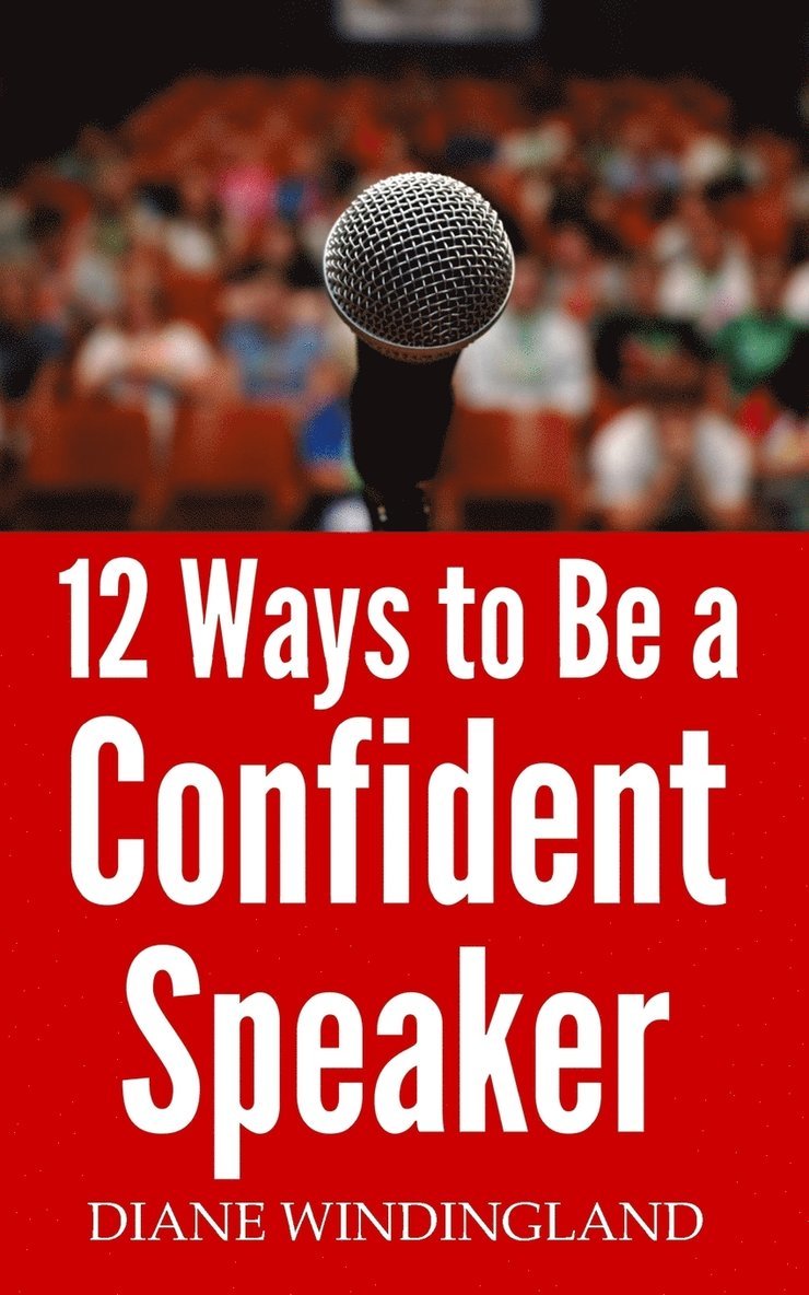 12 Ways to Be a Confident Speaker 1