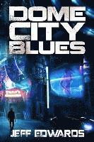 bokomslag Dome City Blues