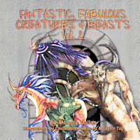 Melanie Dellas - Fantastic, Fabulous Creatures & Beasts, Vol. 2, Häftad