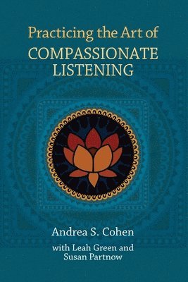 Practicing the Art of Compassionate Listening 1