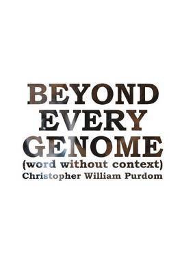 Beyond Every Genome 1