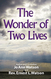 Jo Ann Watson - The Wonder of Two Lives, Häftad