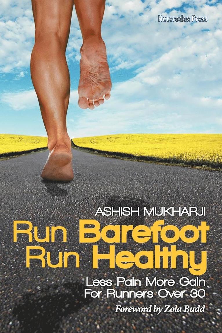 Run Barefoot Run Healthy 1