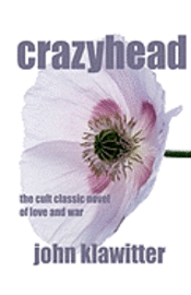 bokomslag crazyhead: the cult classic novel of love and war