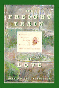 The Freight Train of Love 1