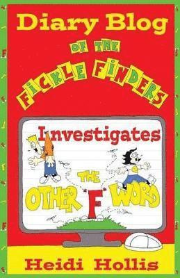 Diary Blog of the Fickle Finders 1