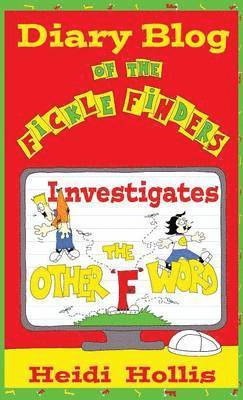 Diary Blog of the Fickle Finders 1