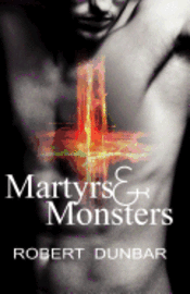 bokomslag Martyrs & Monsters