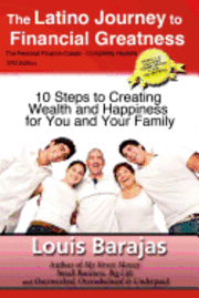 bokomslag The Latino Journey to Financial Greatness: 10 Steps to Creating Wealth and Happiness for You and Your Family