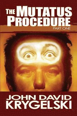 John David Krygelski - Mutatus Procedure, Häftad