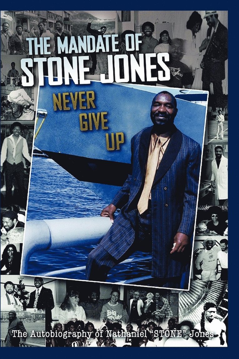 Nathaniel Stone Jones, Anelda L Ballard, Anelda L. Ballard - Mandate of Stone Jones Never Give Up, Häftad