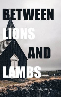 bokomslag Between Lions and Lambs