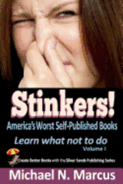 bokomslag STINKERS! America's Worst Self-Published Books: Learn what not to do