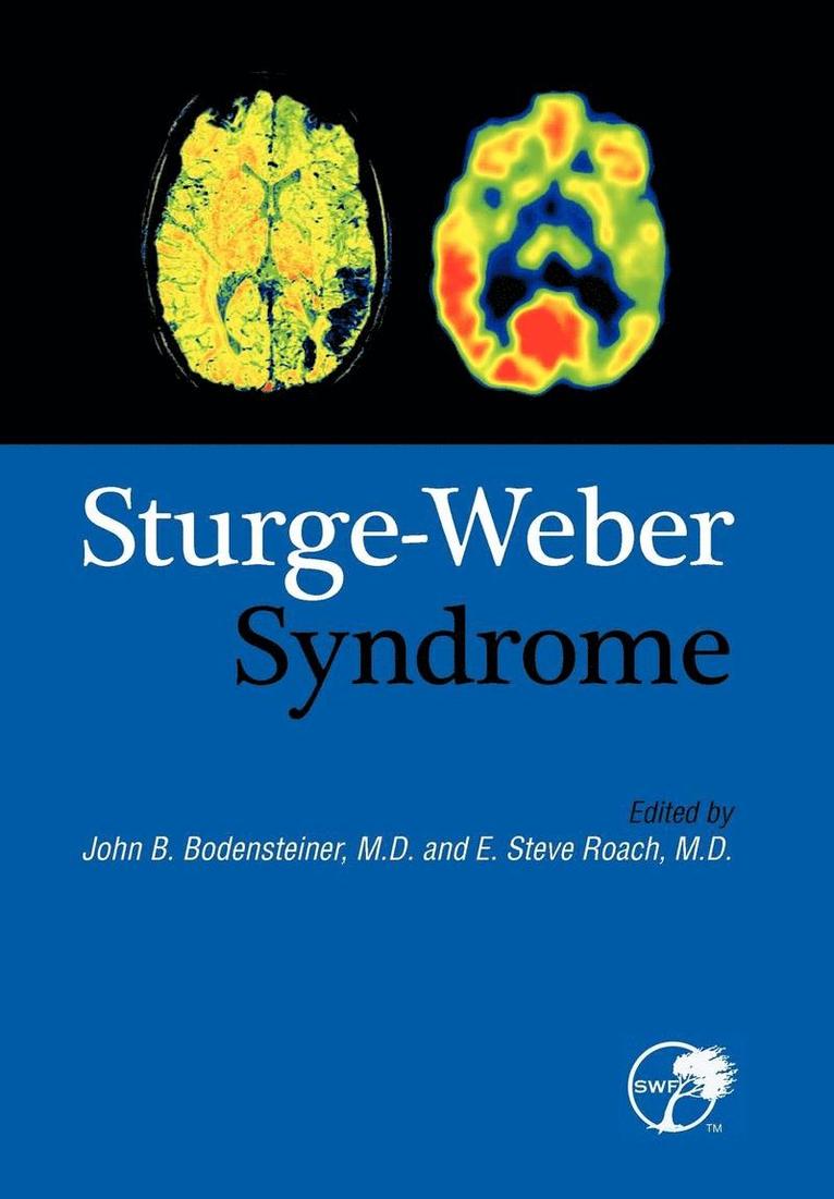 John B. Bodensteiner, E. Steve Roach, Dr. E. Steve Roach, MD Roach, E. Steve - Sturge-Weber Syndrome, Inbunden