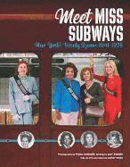 bokomslag Meet Miss Subways: New York's Beauty Queens 1941-1976